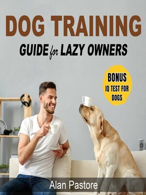 cover image of Dog Training Guide for Lazy Owners